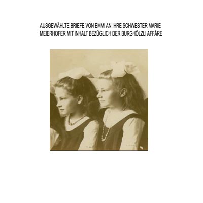 Briefe von Emmi Maier-Meierhofer an ihre Schwester 