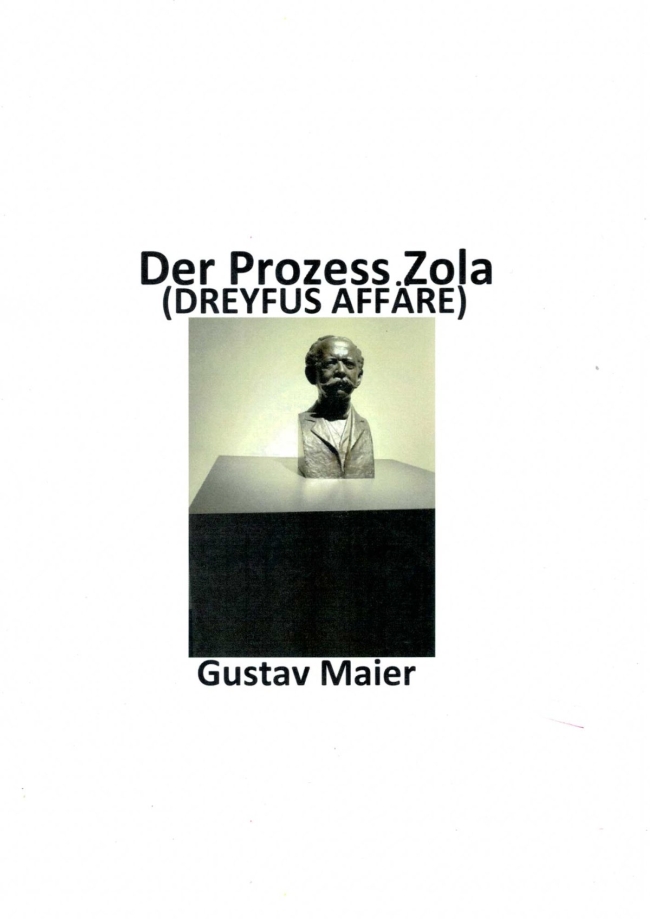 Der Prozess Zola, G. Maier, 1898, 115 Seiten
